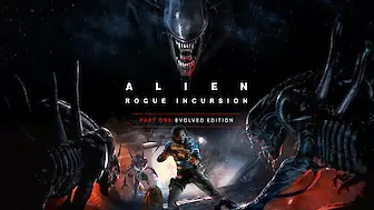 Alien: Rogue Incursion Evolved Edition