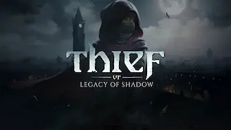 Thief VR: Legacy of Shadow