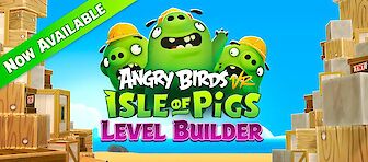 Kostenloser Level-Editor für Angry Birds VR: Isle of Pigs ist jetzt erhältlich