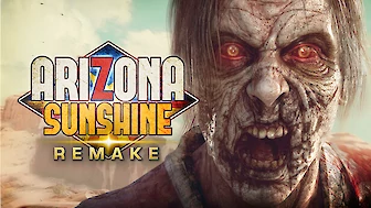 Arizona Sunshine Remake (PC, PS5)