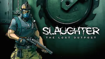 Titelbild vonSlaughter: The Lost Outpost (PC, Nintendo Switch)