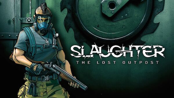 Slaughter: The Lost Outpost Review